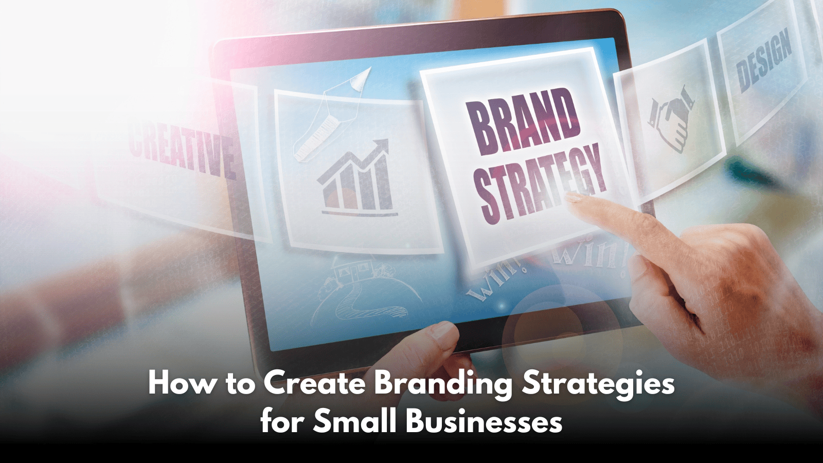 Branding Strategies for Small Businesses